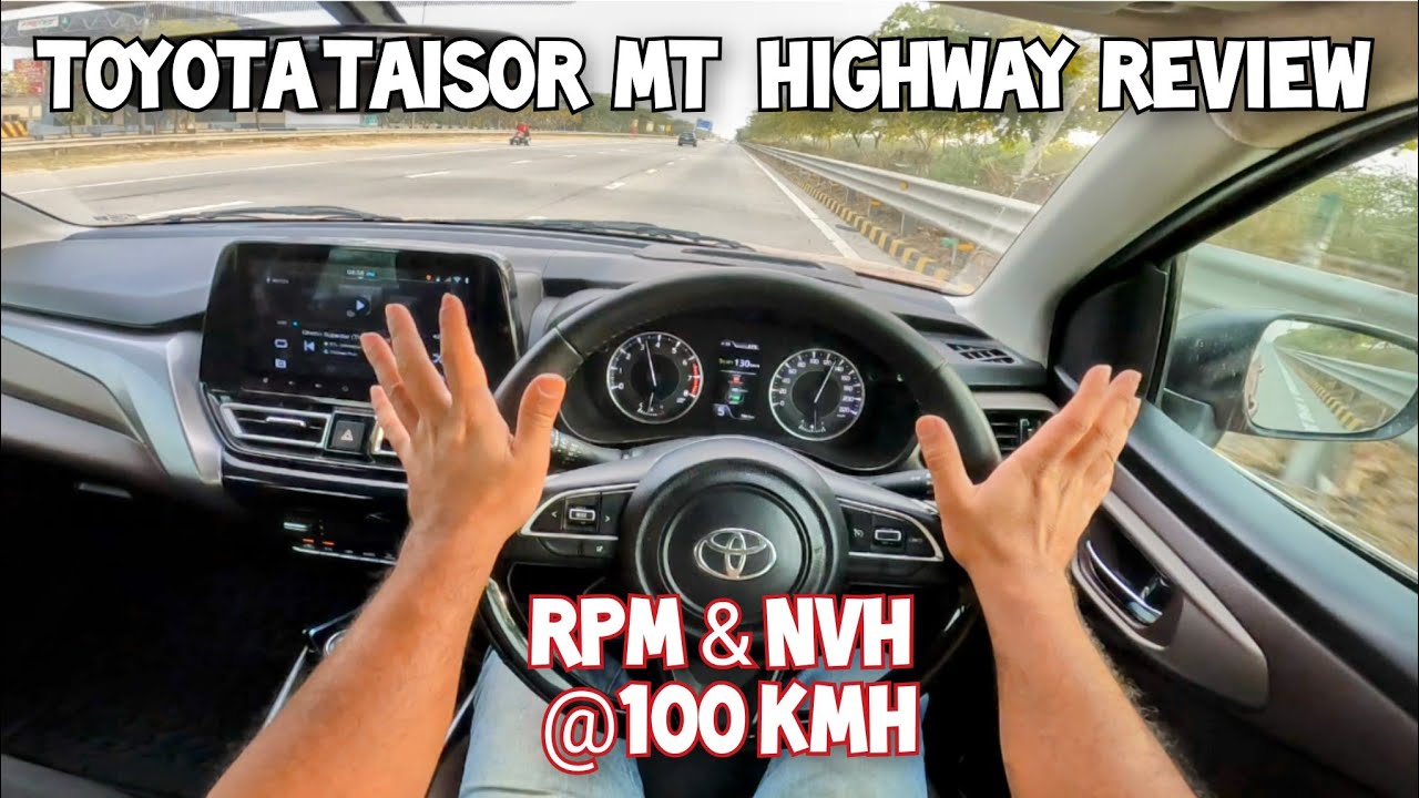 Toyota Taisor MT Highway Review | RPM & NVH at Cruising Speeds of 80-90-100-110-120 kmh TESTED