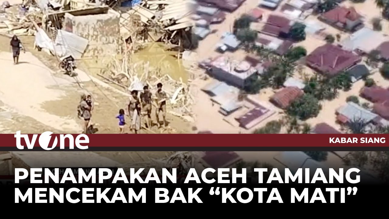 Info Terbaru Bencana Banjir di Aceh Tamiang, Korban Meninggal Berjumlah 39 Orang | Kabar Siang