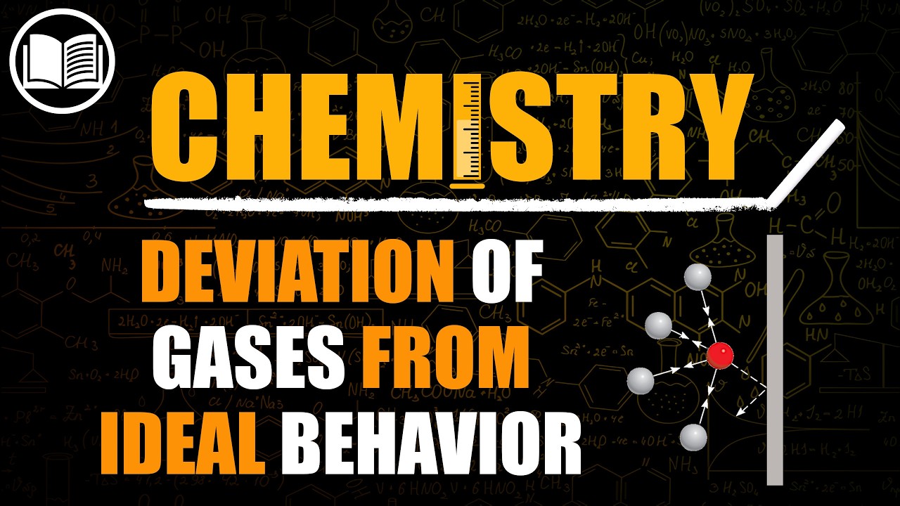 Deviation of Gases from Ideal Behavior