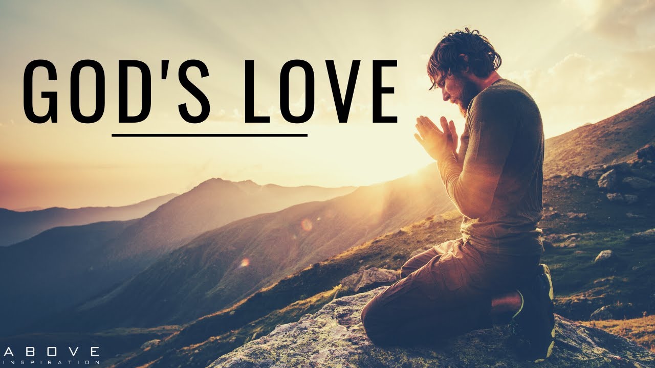 GOD&rsquo;S LOVE - Inspirational & Motivational Video
