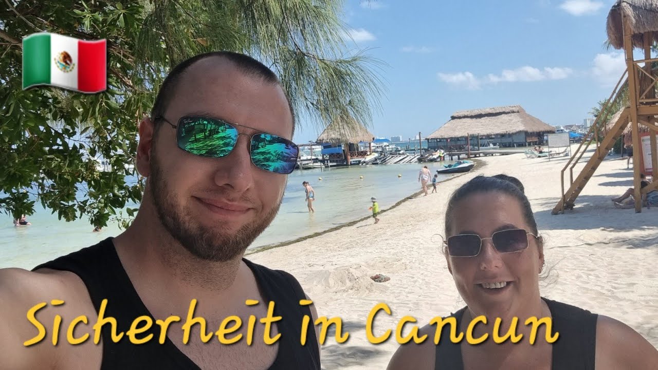 WIE GEFÄHRLICH IST ES IN CANCUN? - MEXIKO VLOG #4 🇲🇽