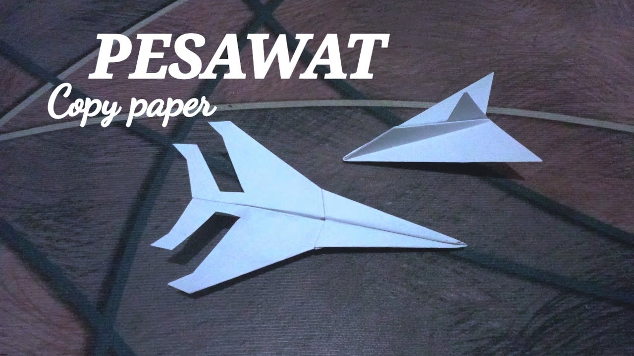 Cara membuat pesawat dari kertas - Origami