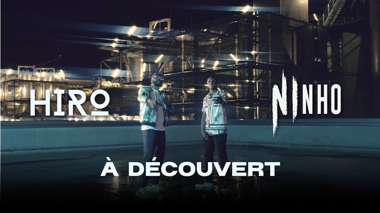 Hiro - &Agrave; D&eacute;couvert feat Ninho (Clip Officiel)