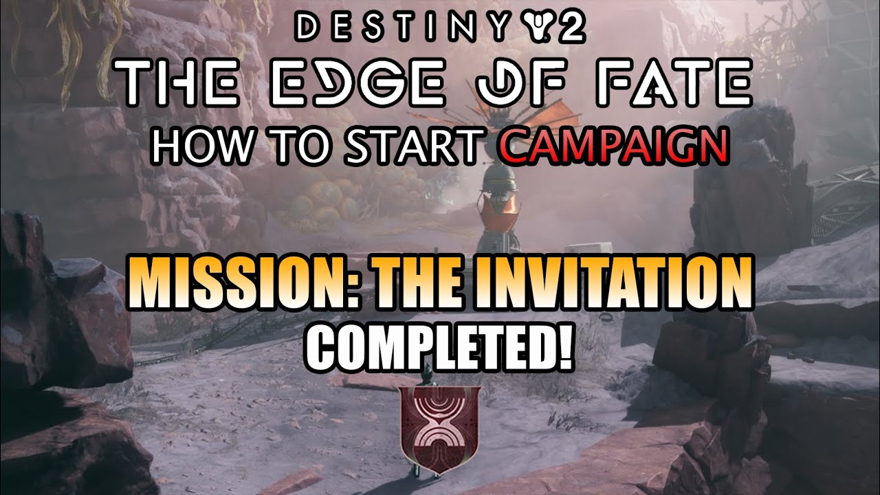 The Edge of Fate Campaign Step 1: Mission: The Invitation completed! - Destiny 2: Edge of Fate