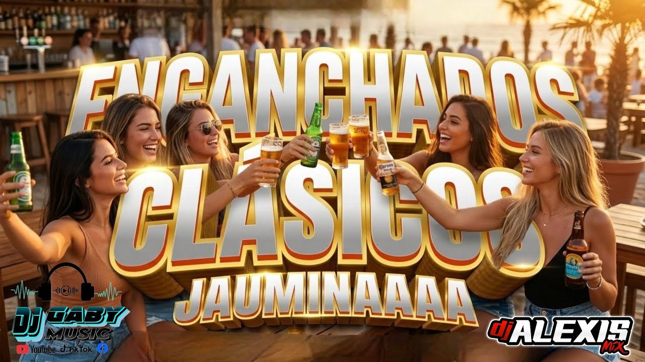 Eng-CLASICOS JAUMINA ESCLUSIVOS DE ORO - DJ GABY MIUSIC FT ALEXIS MIX-