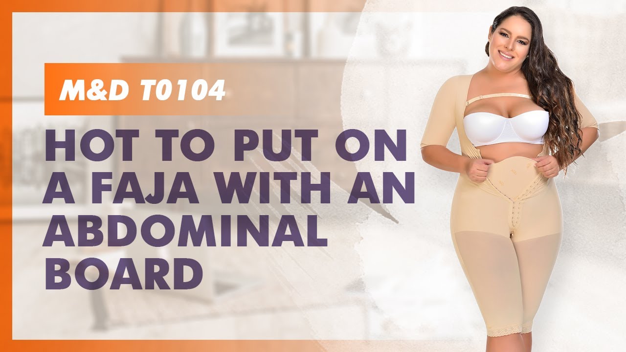 M&D T0104: Let us show you how to put on a Colombian faja with this amazing abdominal board