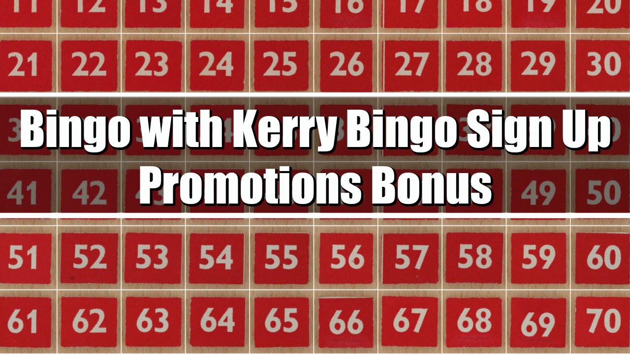 Bingo with Kerry Sign Up Promotions Bonus