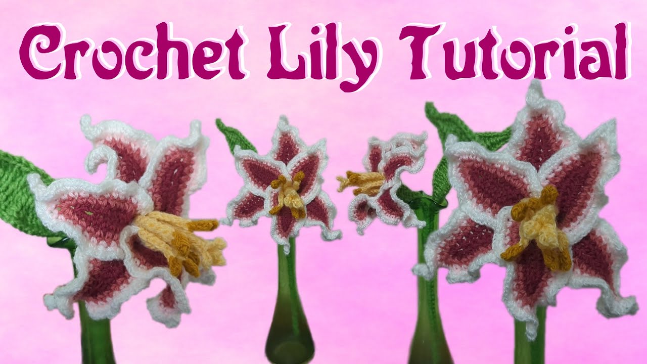 Crochet Lily Tutorial Part 2