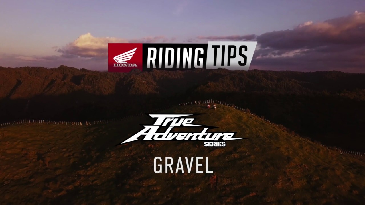 Honda Adventure Riding Tips - Gravel