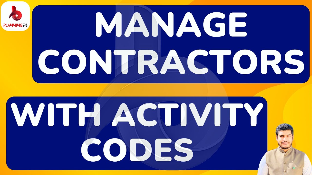 How To Manage Contractors with Activity Codes in Primavera P6 | Track Contractor with Activity Codes