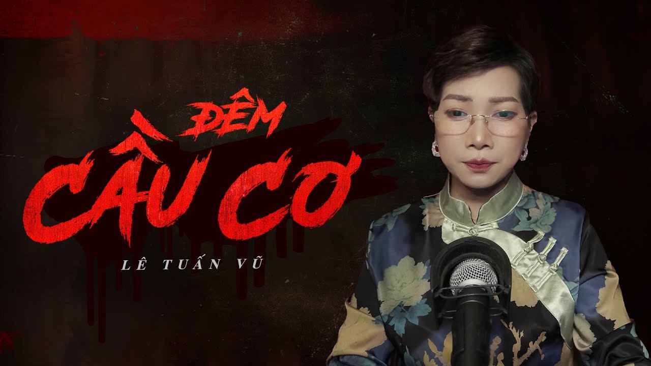 Truyện ma : ĐÊM CẦU CƠ - một què một nghẹo đi đào mộ