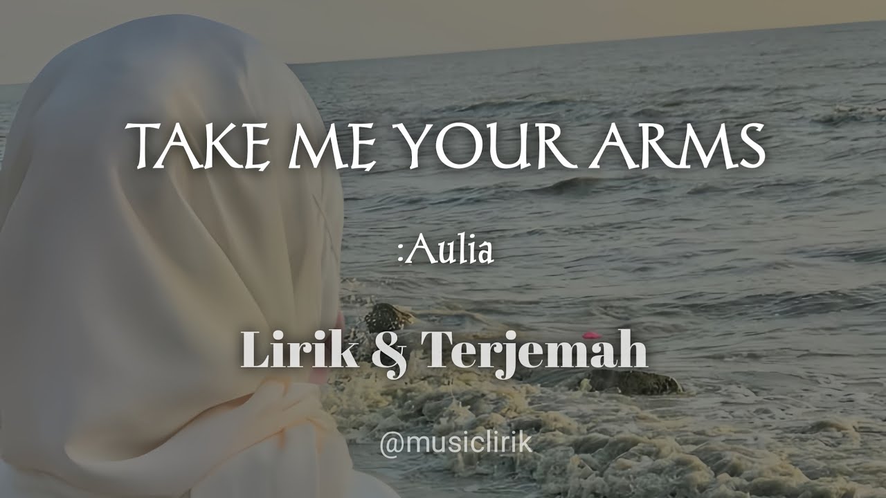 Lagu arab sedih | Take me your arms lirik dan terjemah