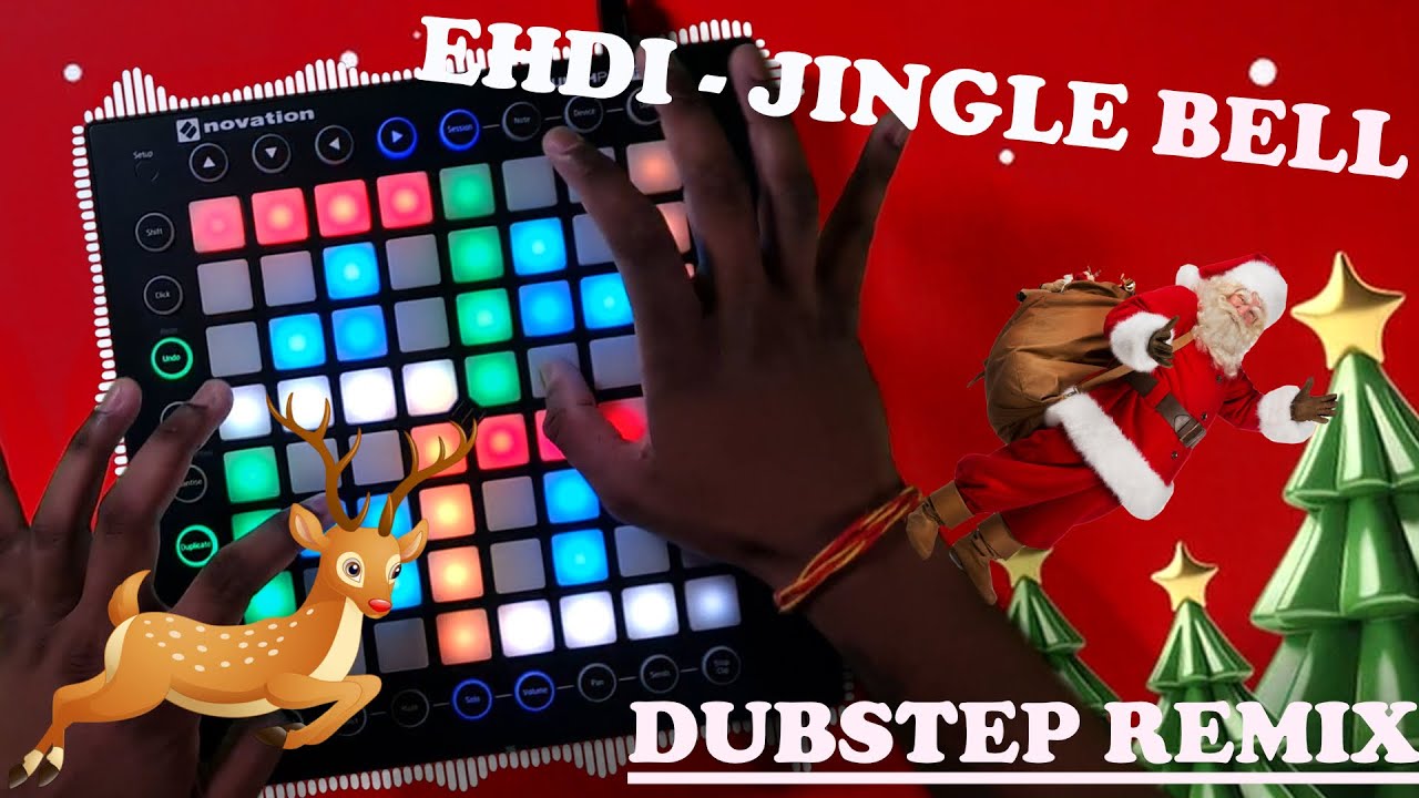 EHDI - Jingle Bells Dubstep Remix Launchpad Cover