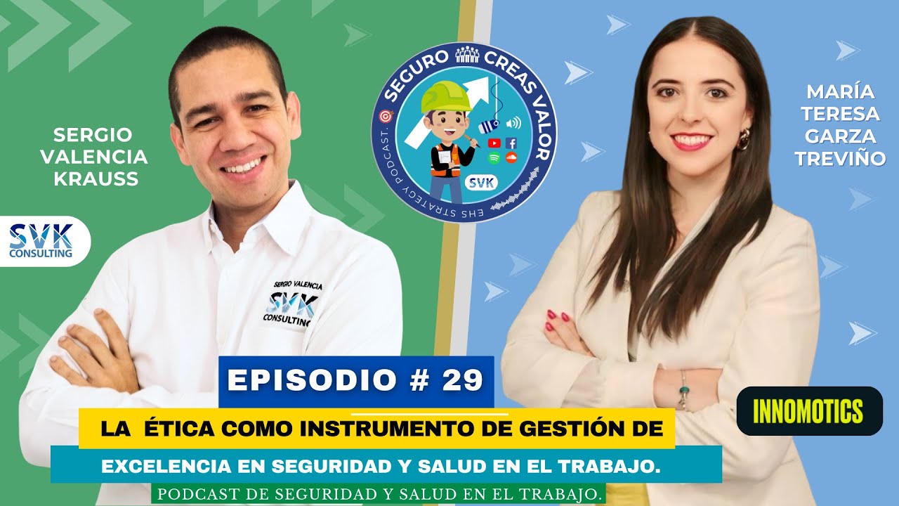🔵Seguro Creas Valor # 29: La ética como instrumento de gestión de excelencia en SST.