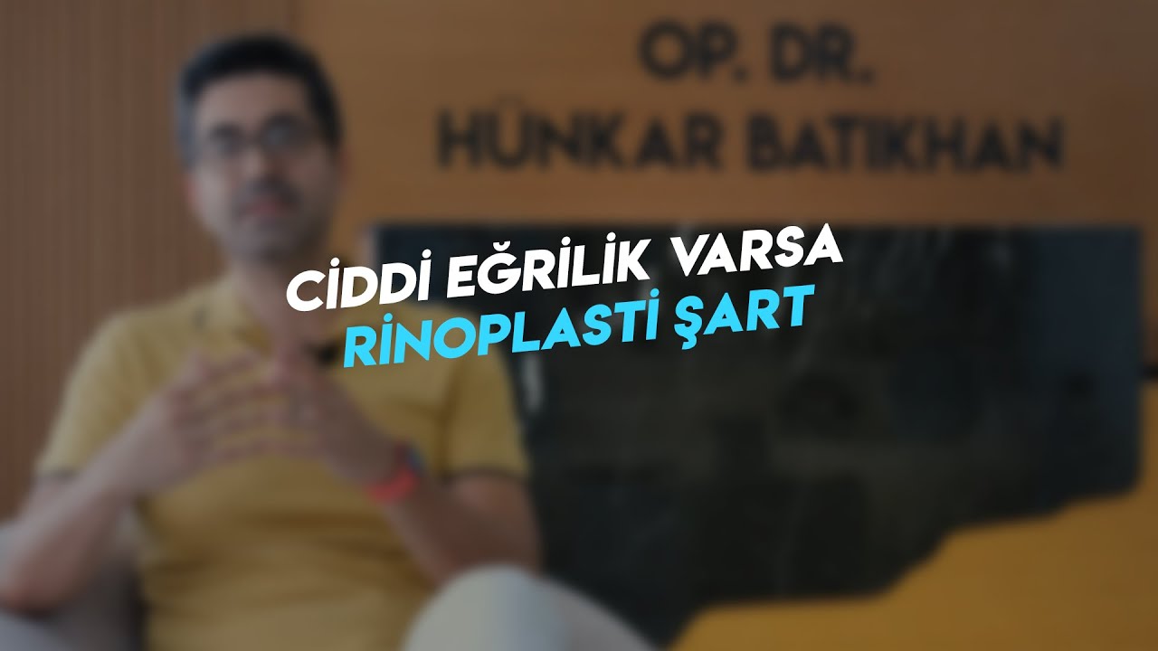 Ciddi eğrilik varsa septorinoplasti şart!