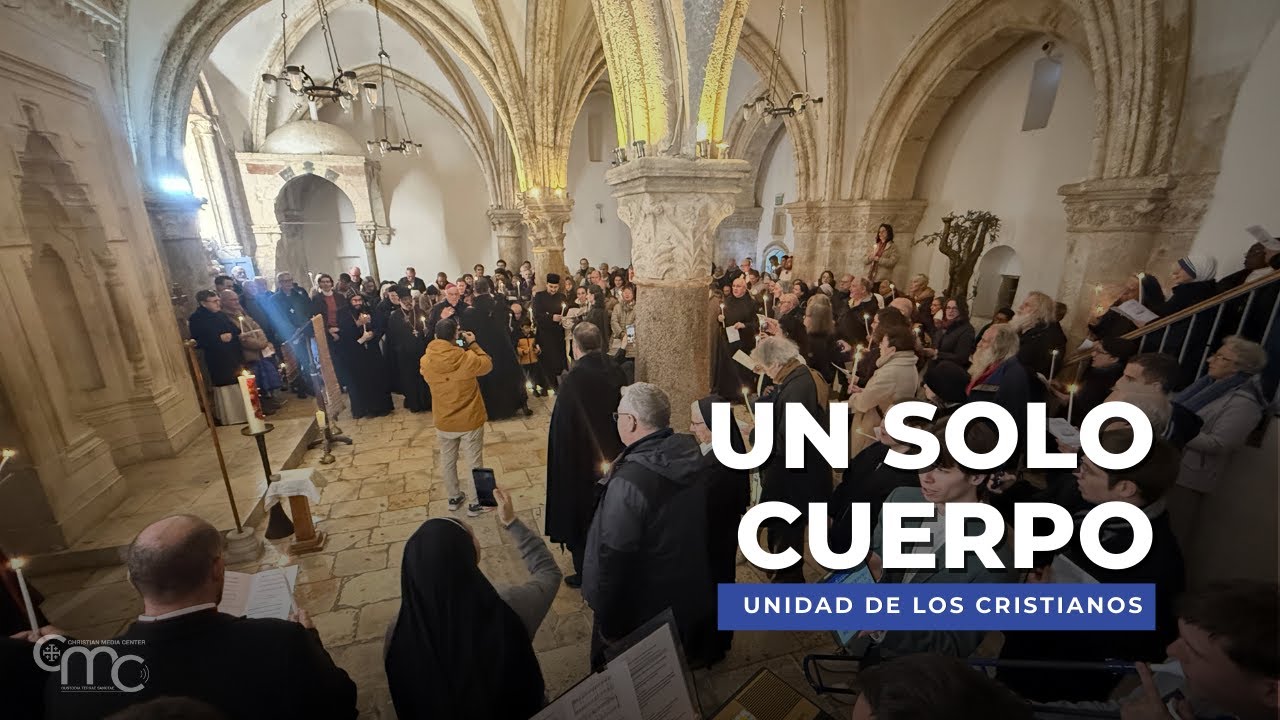 Un solo cuerpo, una sola esperanza: La oración que une a las Iglesias en Tierra Santa
