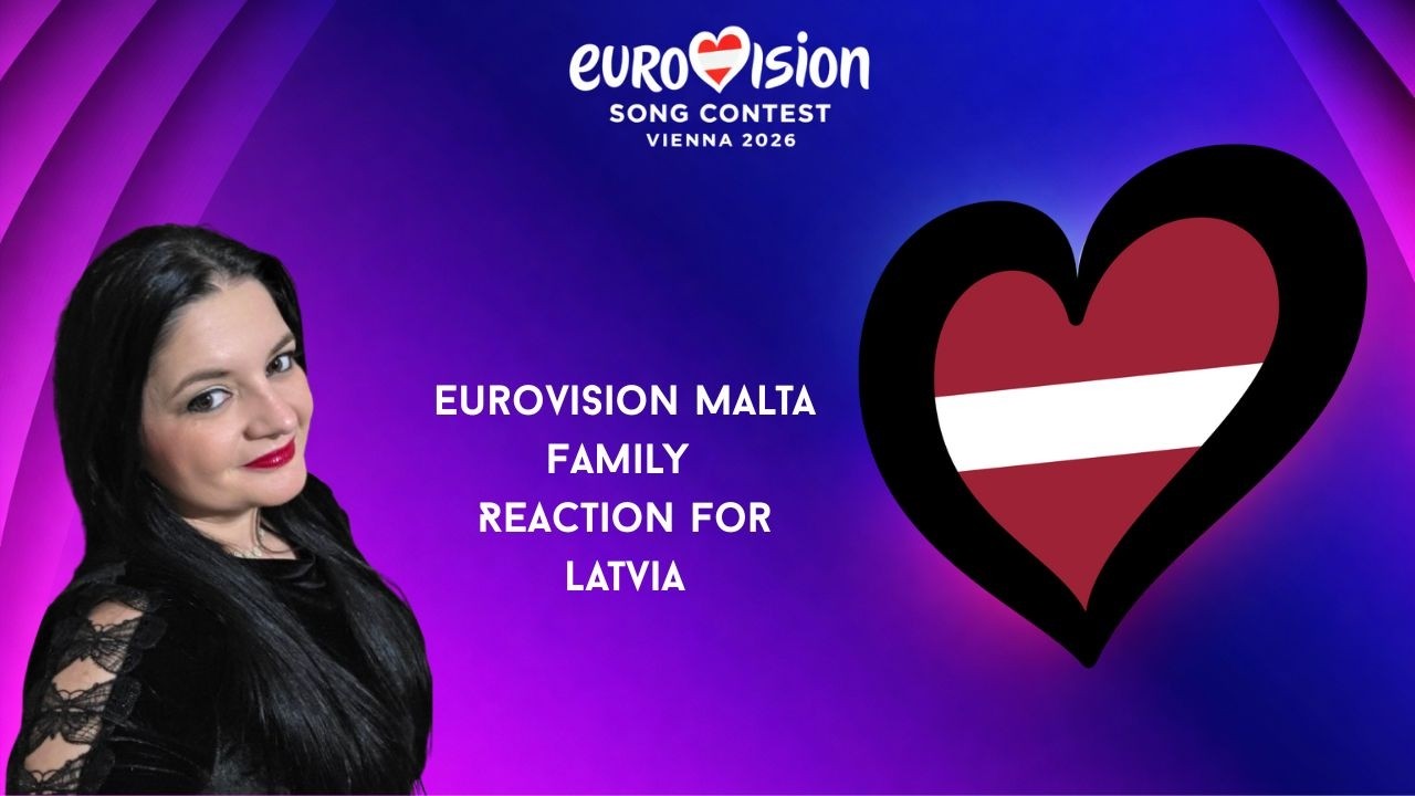 Latvia 2026 Reaction - Eurovision Malta Familytvia
