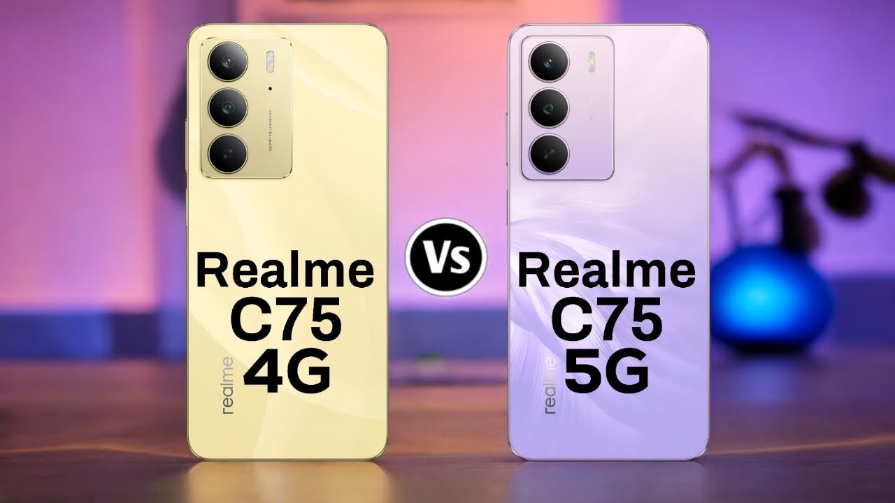 Realme C75 4G Vs Realme C75 5G