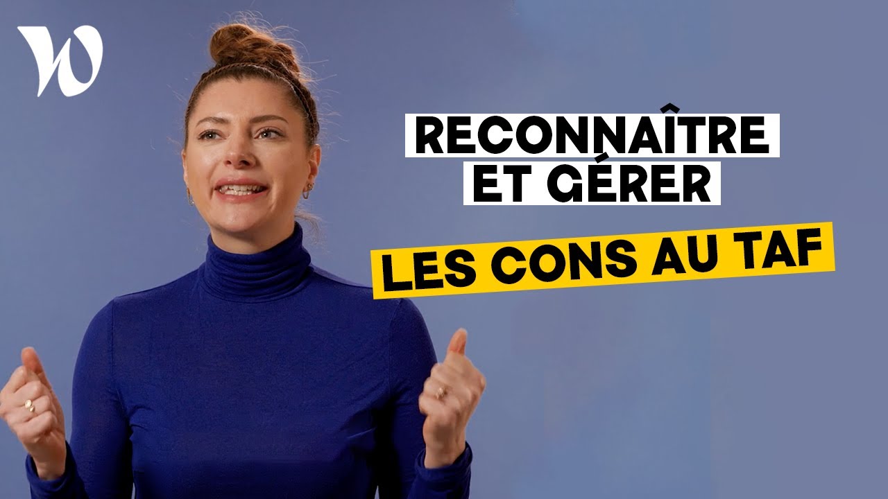 Comment repérer et gérer les cons en entreprise ?