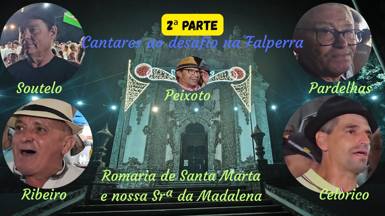 CANTARES AO DESAFIO EM STª MARTA-FALPERRA COM SOUTELO-RIBEIRO-PARDELHAS-PEIXOTO E CELORICO 28-7-2025