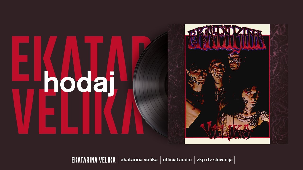 Ekatarina Velika - Hodaj (Official Audio)