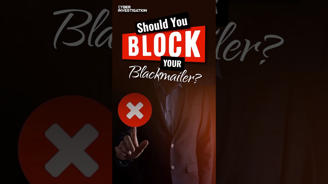 Should You Block Your Blackmailer? #shorts #sextortion #blackmail #onlinethreats #cybersecurity