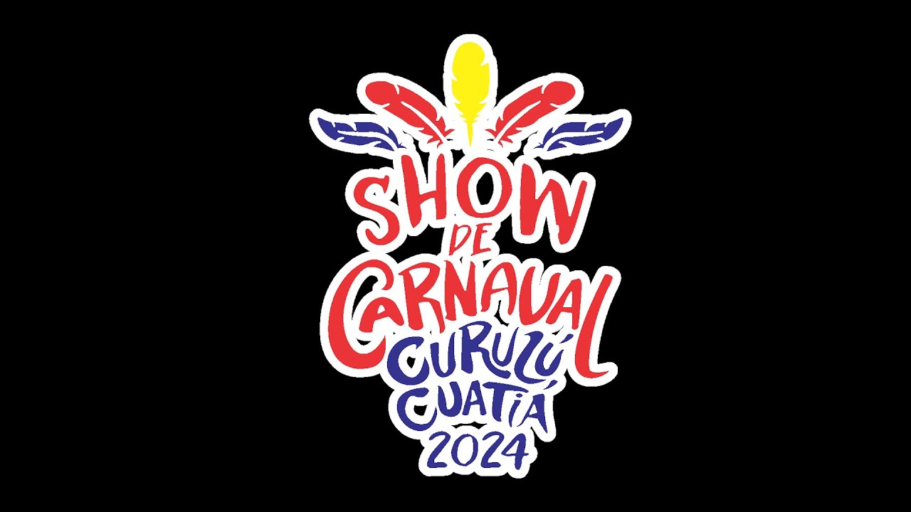 SHOW DE CARNAVAL (SEGUNDA NOCHE) -  CURUZÚ CUATIÁ 2024
