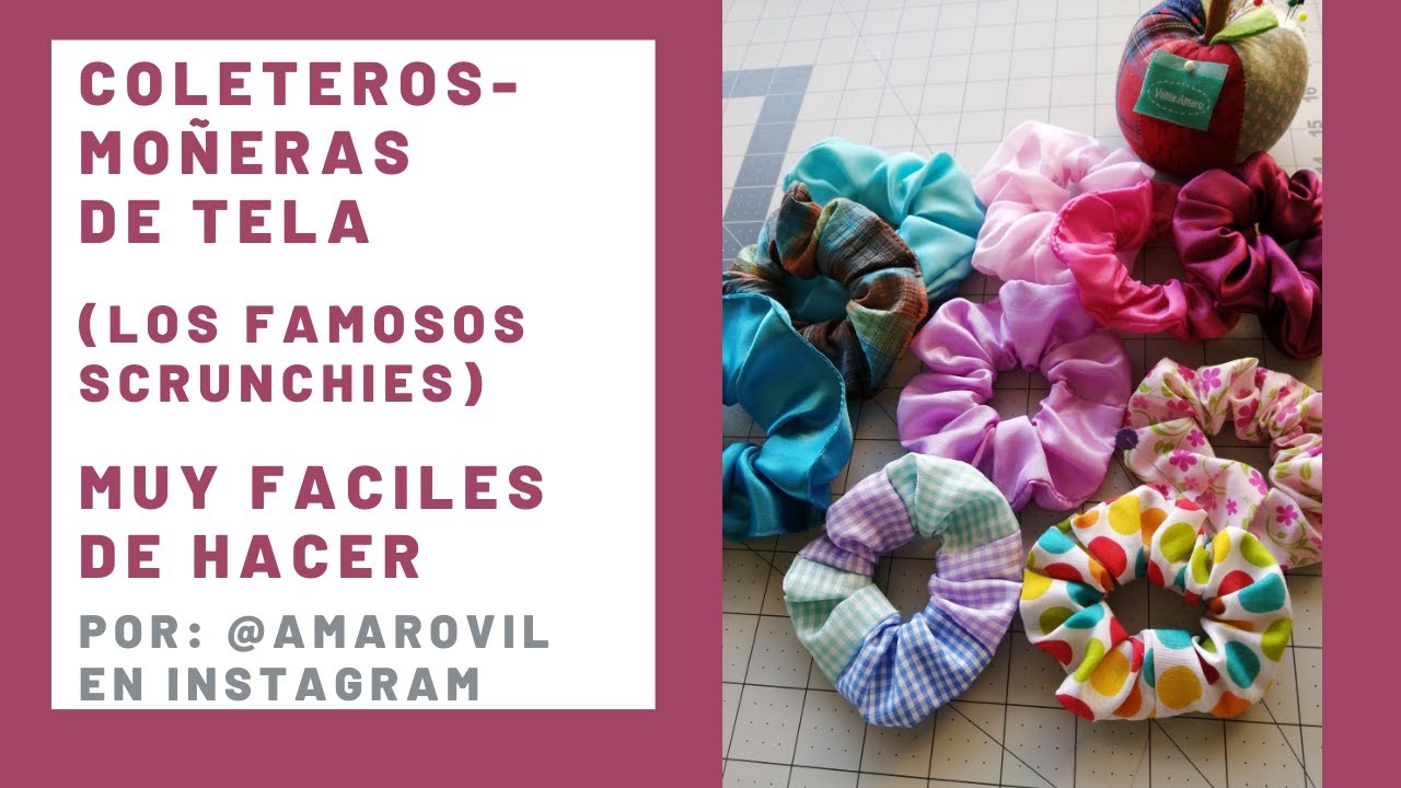 COLETEROS - SCRUNCHIES - MO&Ntilde;ERAS DE TELA. TUTORIAL PASO A PASO. POR VILMA AMARO