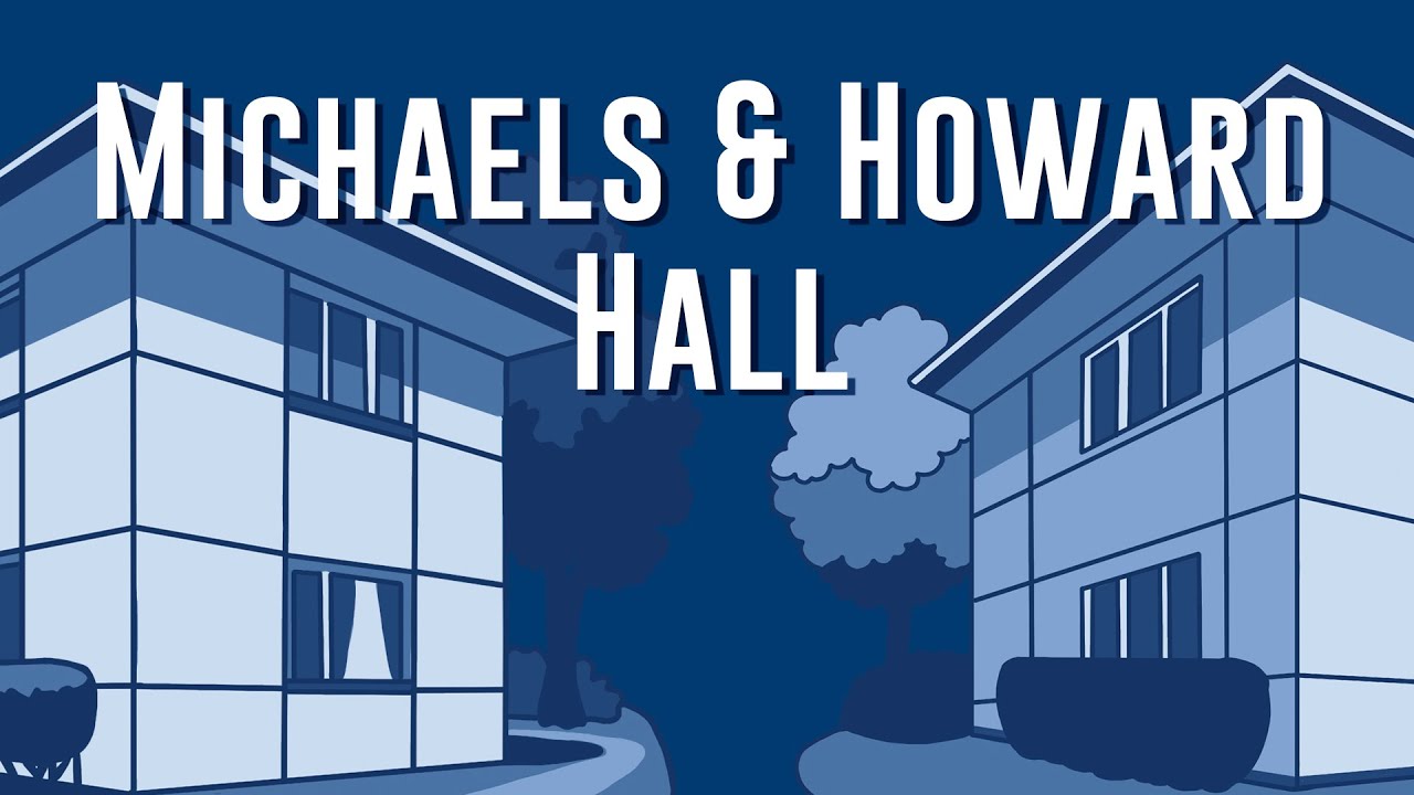 Michaels & Howard Halls Housing Tour