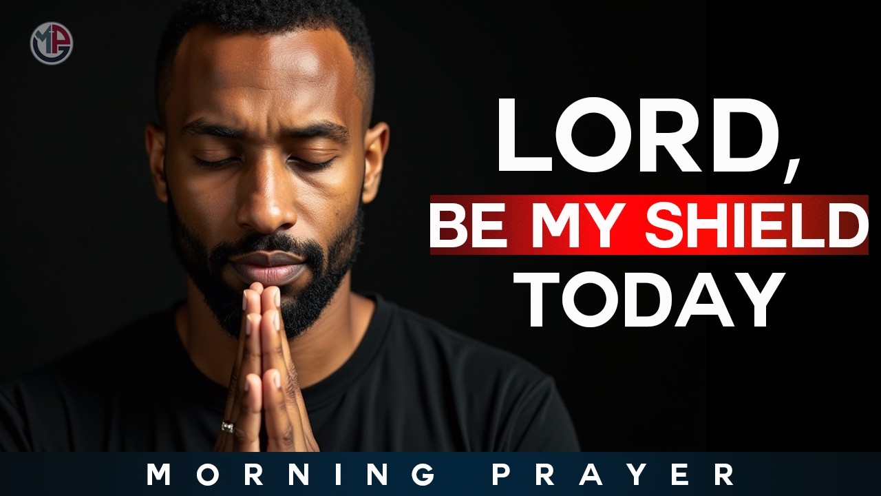 Lord, Be My Defender This Morning | Prayer for Safety & Peace