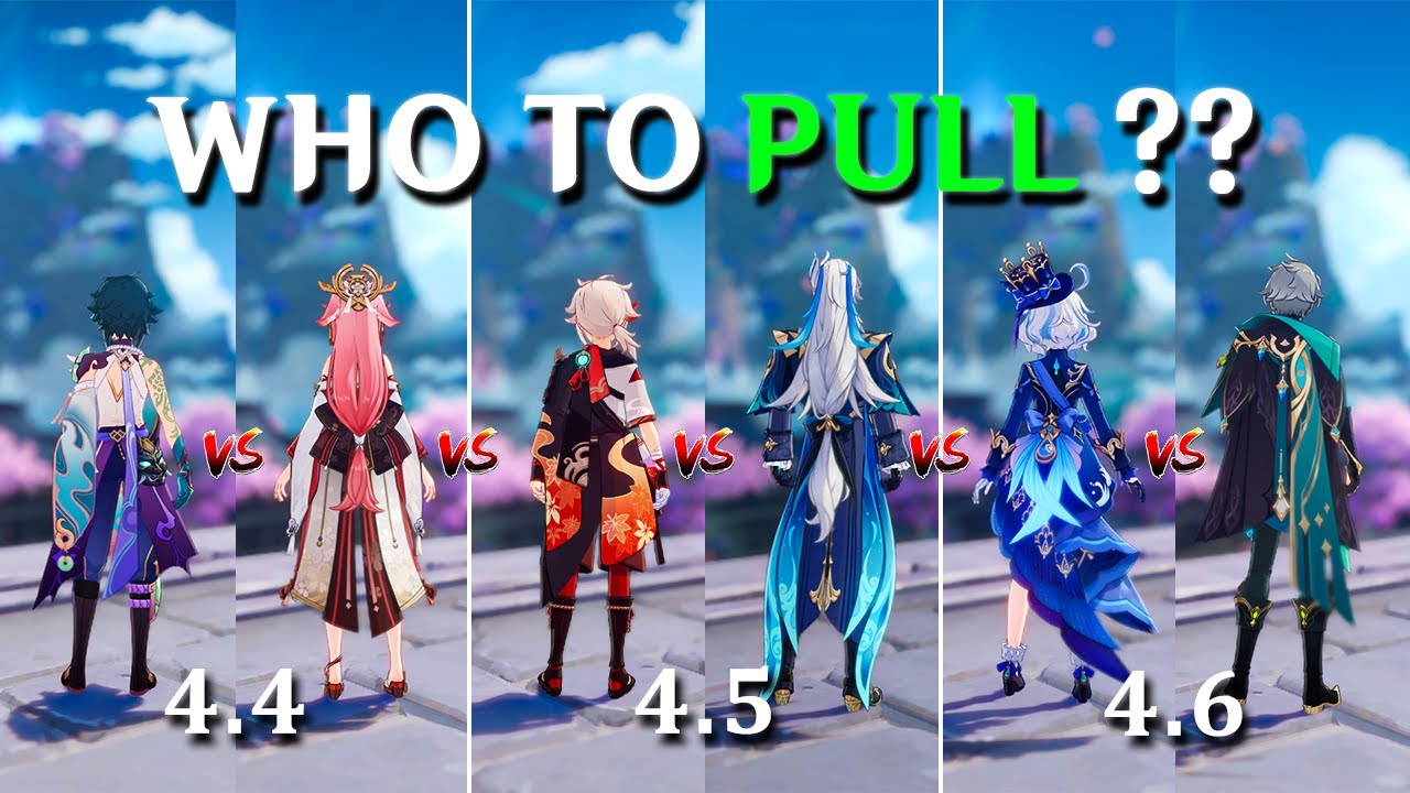 Who To PULL??  Version 4.4 to Version 4.6!! [Genshin Impact]