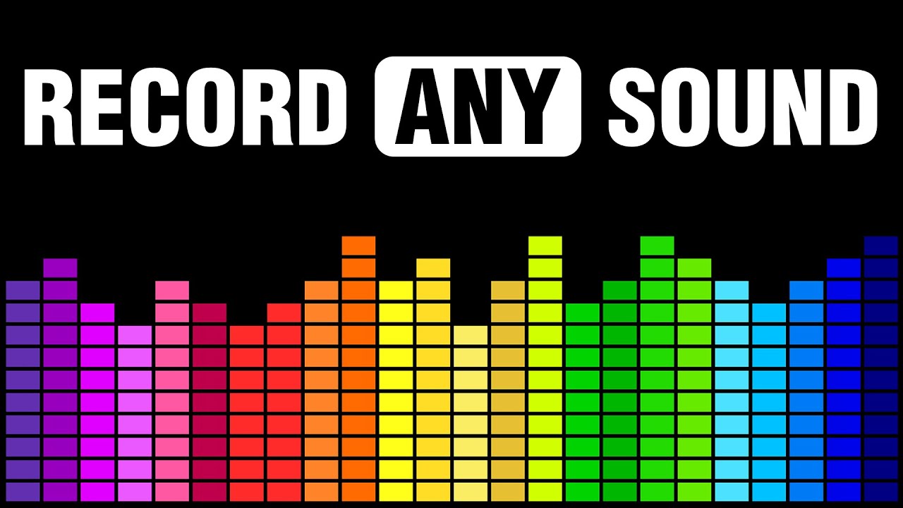 Record Any Sound on Your PC