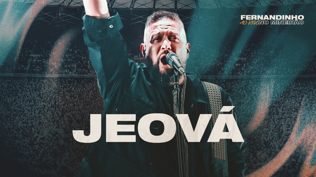 Fernandinho | Jeová (Ao Vivo no Mineirão)