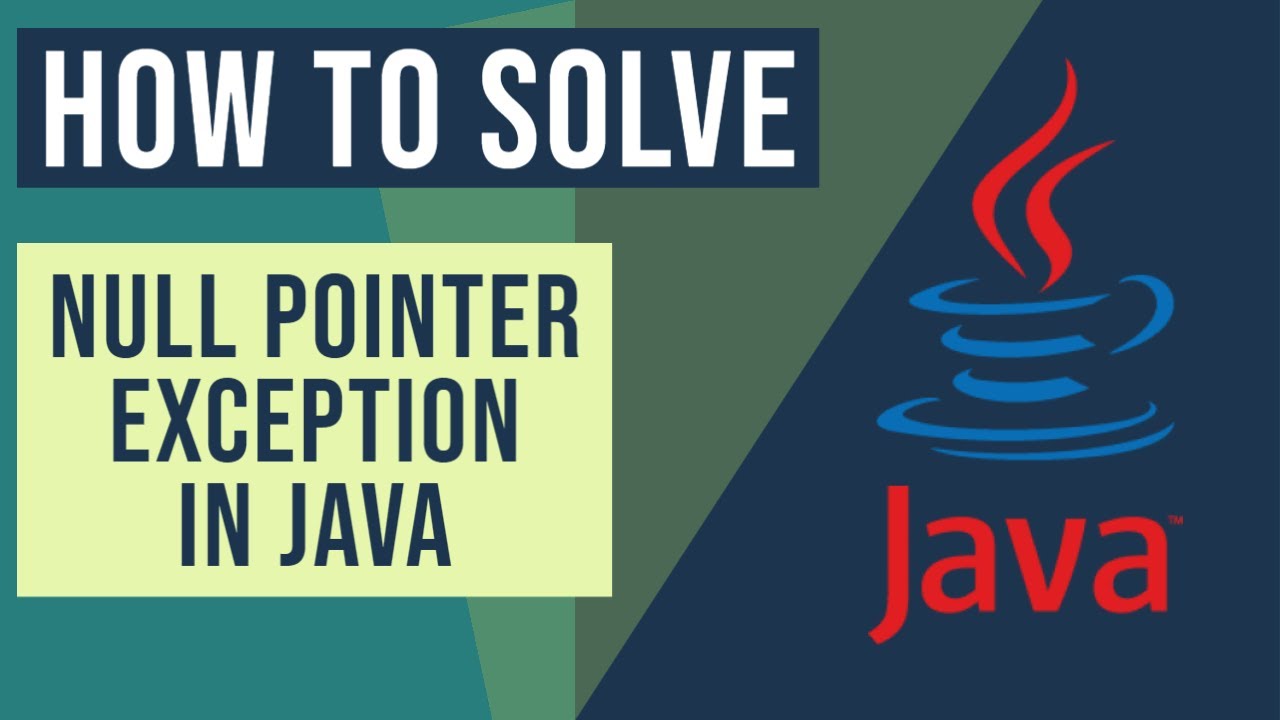 java.lang.NullPointerException Example &ndash; How to handle Java Null Pointer Exception