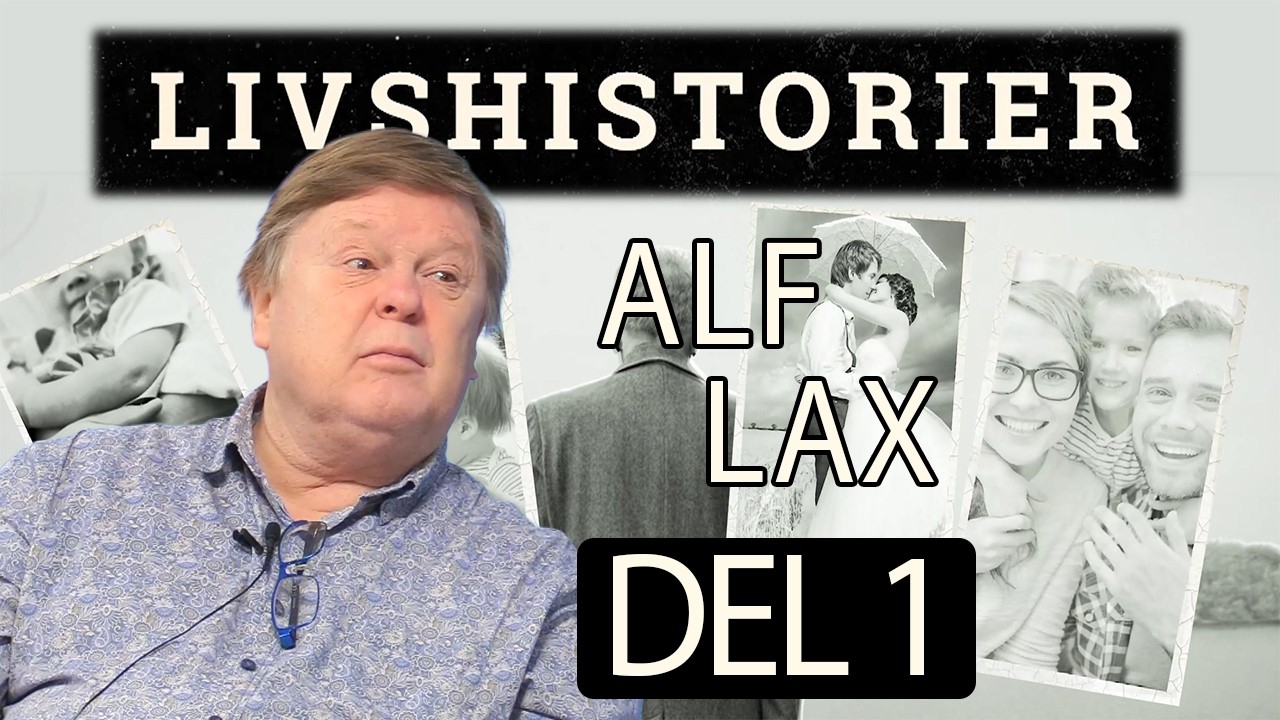 Livshistorier Alf Lax - Del 1