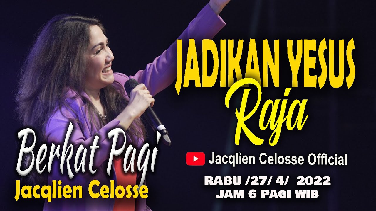 BERKAT PAGI - 27/4/2022 - JACQLIEN CELOSSE - JC MINISTRY