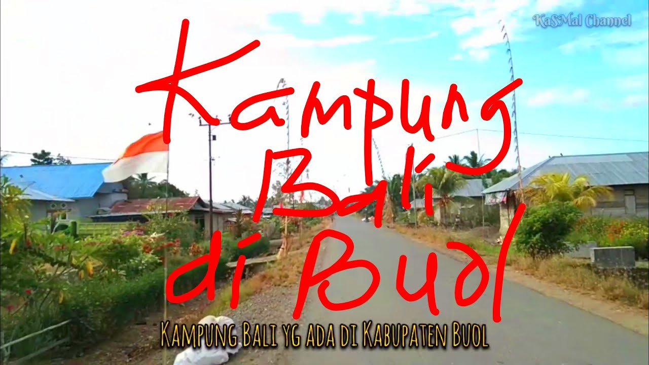 Kampung Bali yg ada di Kabupaten Buol | Desa Modo | Kecamatan Bukal