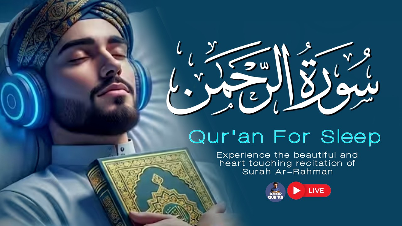 Peaceful Quran for Deep Sleep | سورة الرحمن | Calming Quran to Relax Your Heart & Mind