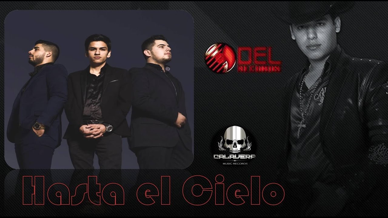 Los Plebes del Rancho de Ariel Camacho - Hasta el Cielo ft Virlan Garc&iacute;a (Video Oficial)