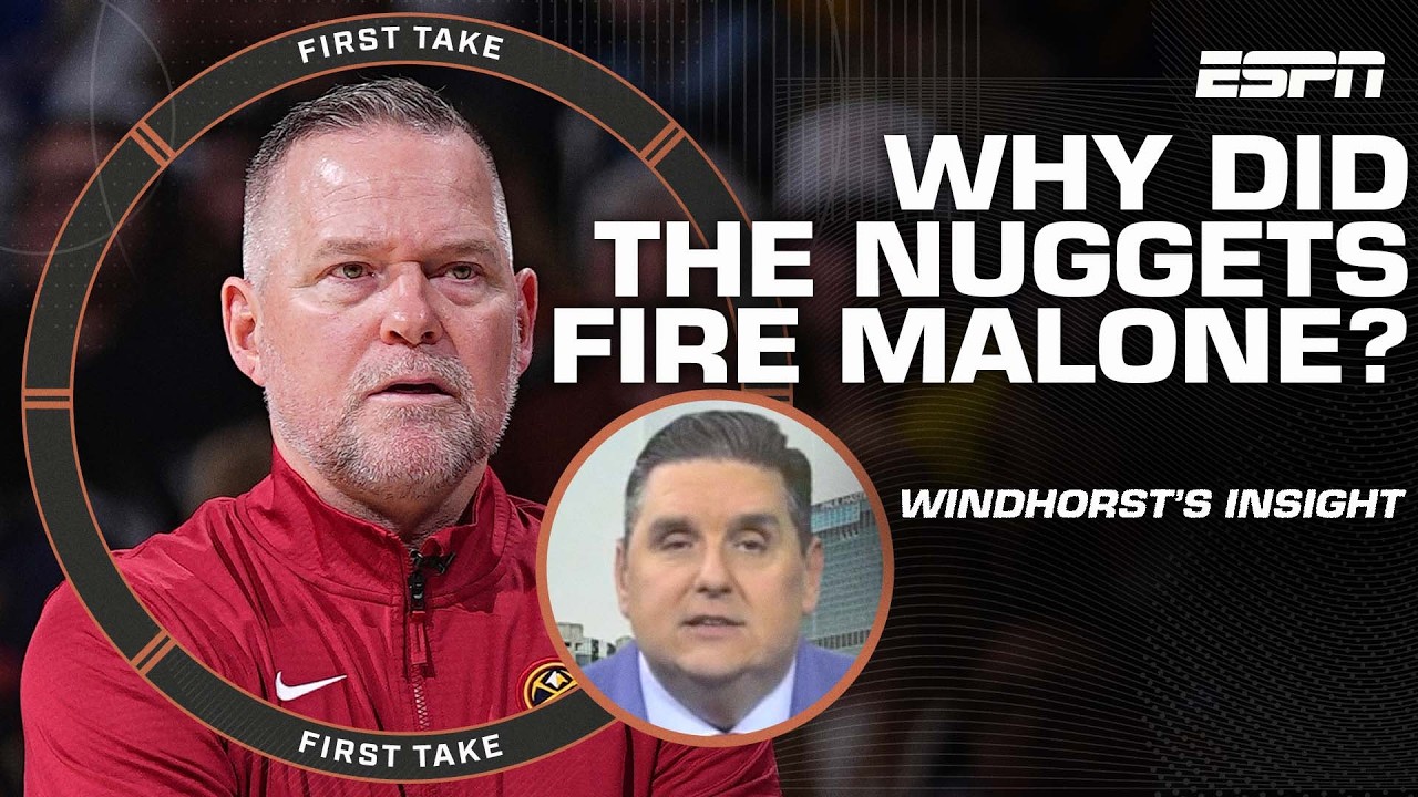 ODD TIMING?! ⏰ Brian Windhorst’s insight on why the Nuggets fired Michael Malone | First Take