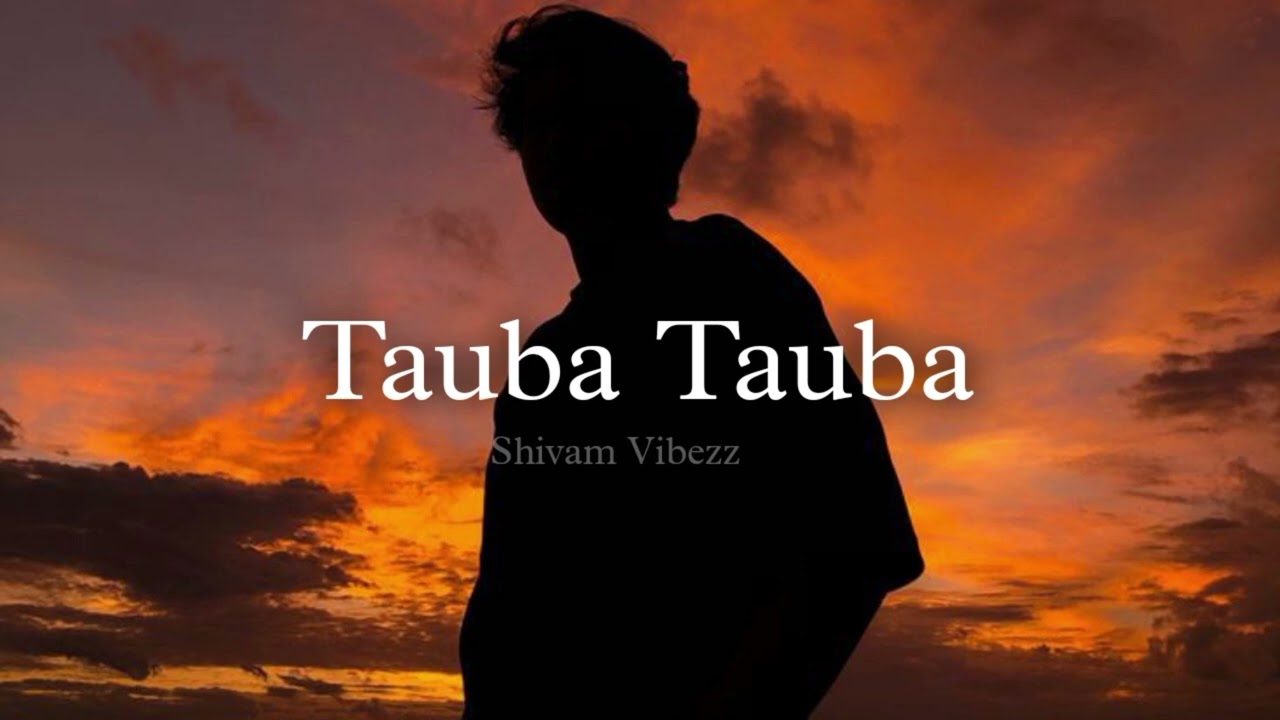 Husn tera tauba tauba (Slowed and Reverb) karan Aujla