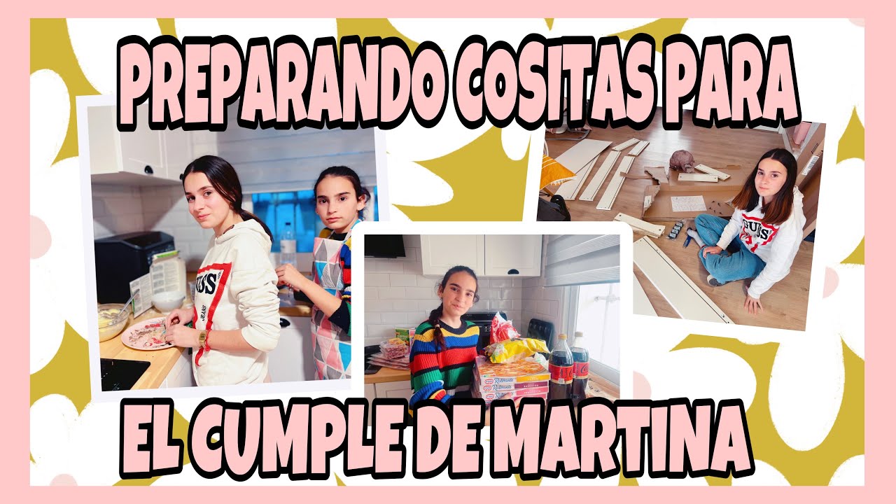 COMENZAMOS CON LOS PREPARATIVOS DEL CUMPLE DE MARTINA 🎉🎉🎉