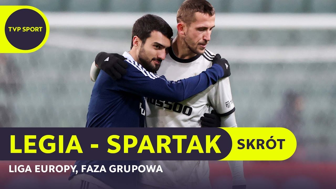 LIGA EUROPY: LEGIA – SPARTAK 0:1, TRAGICZNA SKUTECZNOŚĆ, DZIURAWA OBRONA – ŻEGNAJ, EUROPO! | SKRÓT