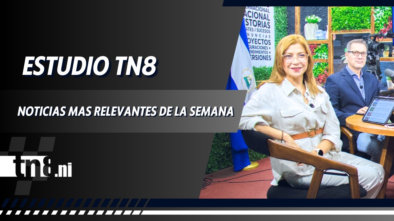🎥 Estudio TN8 - Resumen de las noticias más relevantes de la semana