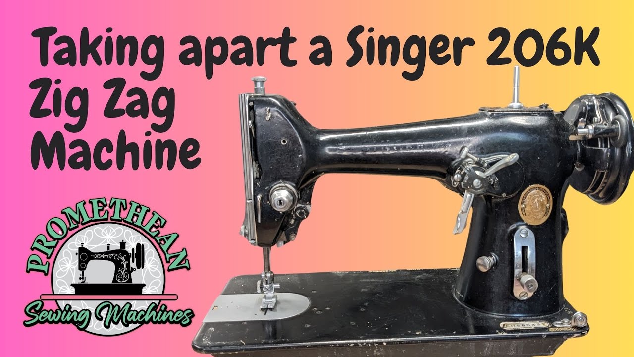 How I took apart a Singer 206K Zig Zag Sewing Machine for Restoration