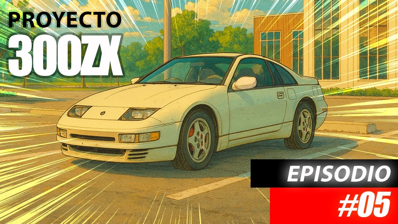 Proyecto Nissan 300zx 🛠️ - Ep#05