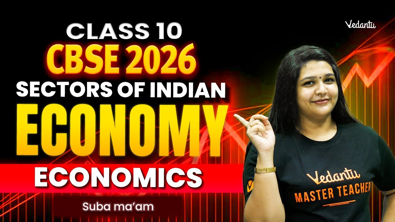 Sectors of Indian Economy Part 1 | Class 10 Economics | CBSE 2026 | Suba Ma'am