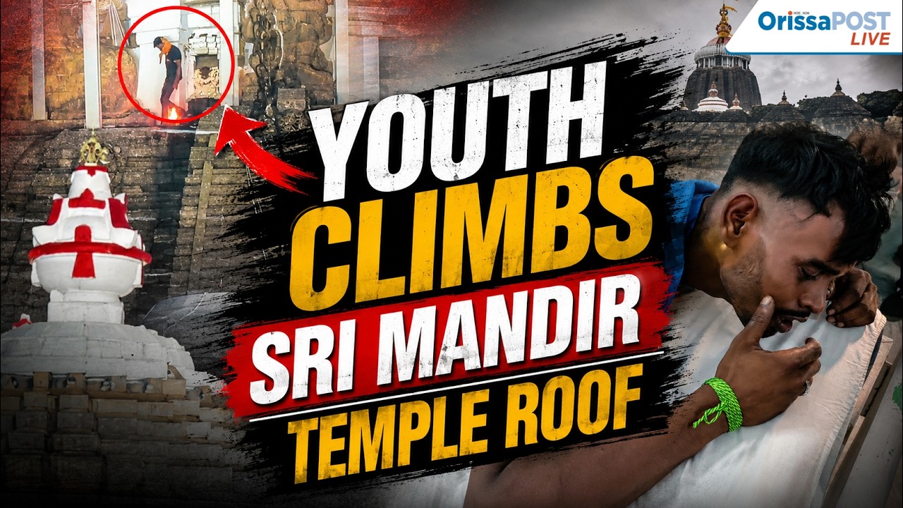 Youth climbs Sri Mandir in Puri | Security breach sparks panic among devotees | Police intervene