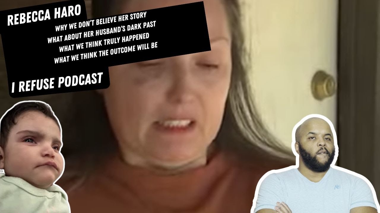 WHERE IS REBECCA HARO | I REFUSE PODCAST