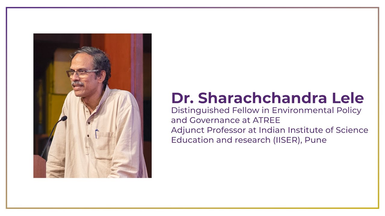 Understanding the Forest Rights Act - Dr. Sharachchandra Lele